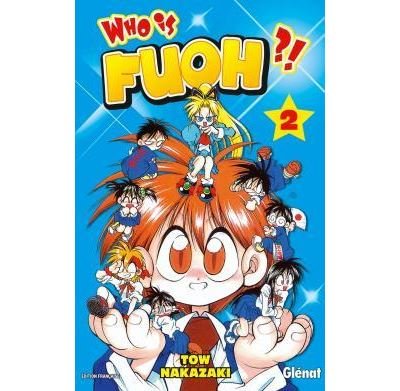 Who is Fuoh ?! - Tome 02