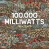 100 000 Milliwatts