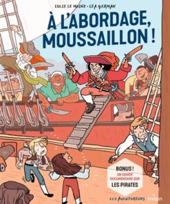 À l'abordage, moussaillon !