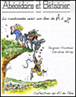 Abécédaire et Bétisânier (la randonnée avec un âne de A à Z)