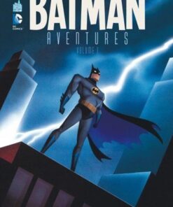 BATMAN AVENTURES Tome 1