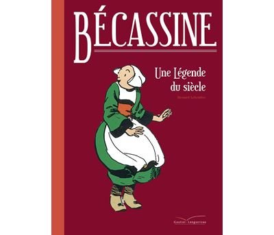 Bécassine, une légende du siècle