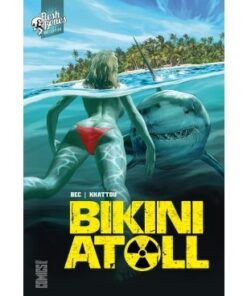 Bikini Atoll - Tome 01