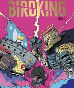 Birdking - Livre 2