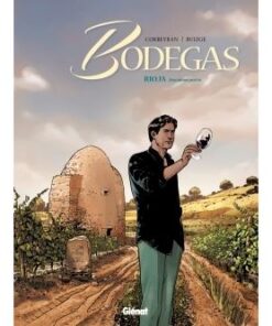 Bodegas - Tome 02
