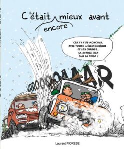 C'était encore mieux avant