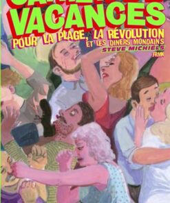 Cahier de vacances pour la plage, la révolution et les dîners mondains