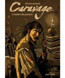 Caravage, L'ombre du peintre