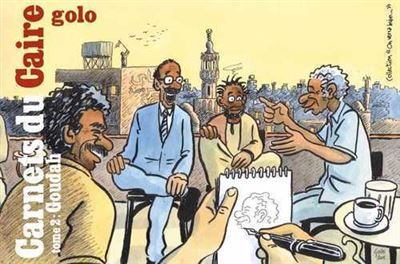 Carnets du Caire T02 Goudah