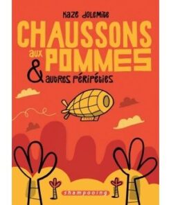 Chaussons aux pommes et autres péripéties