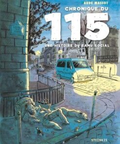 Chronique du 115 - Une histoire du SAMU social