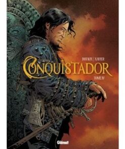 Conquistador - Tome 04