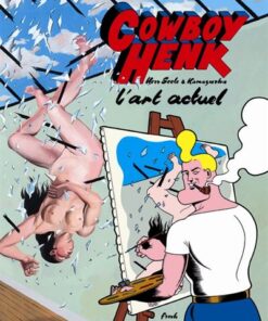 Cowboy Henk L'art actuel