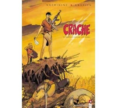 Crache - Tome 01