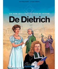 De Dietrich Un Nom Qui A Fait Le Tour Du Monde