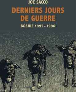 Derniers jours de guerre - Nouvelle Edition