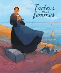 Facteur pour femmes - vol. 01 - histoire complète