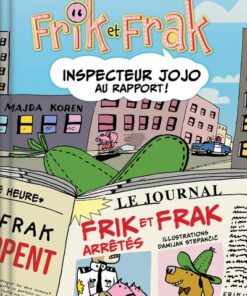 Frik et Frak - Inspecteur Jojo au rapport !