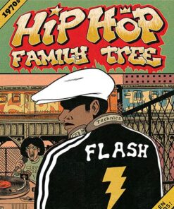 HIP HOP FAMILY TREE T1 1970s-1981