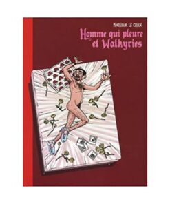 Homme qui pleure et walkyries - collection anniversaire