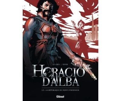 Horacio d'Alba - Tome 01 NE