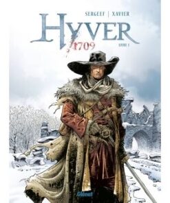 Hyver 1709 - Tome 01