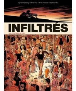 Infiltrés T02