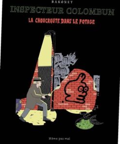Inspecteur Colombun, la choucroute dans le potage