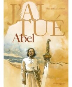 J'ai tué - Abel