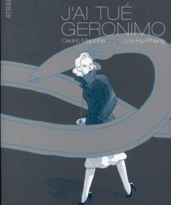 J'ai tué Geronimo