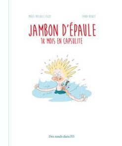 Jambon d'épaule - 18 mois en capsulite