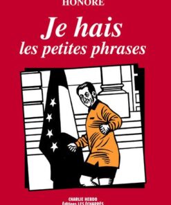 Je hais les petites phrases