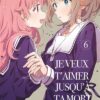 Je veux t'aimer jusqu'à ta mort
