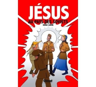 Jésus au pays des soviets