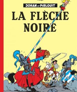 Johan et Pirlouit - Tome 7 - La Flèche noire