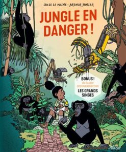 Jungle en danger !