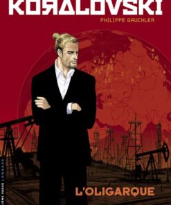 Koralovski - Tome 1 - L'Oligarque