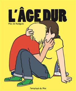 L' Âge dur
