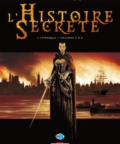 L'Histoire secrète - Intégrale T05 à T08