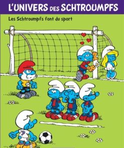 L'Univers des Schtroumpfs - Tome 6 - Les Schtroumpfs font du sport