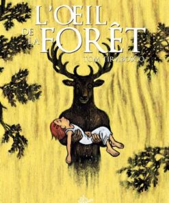 Loeil de la forêt