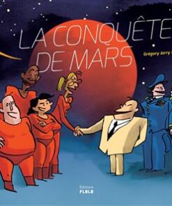 LA CONQUETE DE MARS édition intégrale