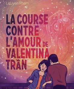 La Course contre l'amour de Valentina Tran