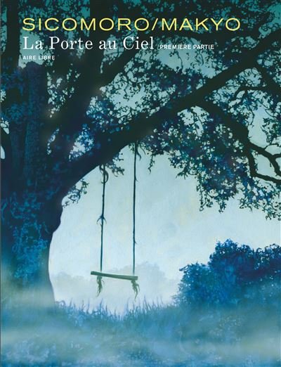 La Porte au ciel - La Porte au ciel - tome 1 (réédition)