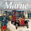 La bataille de la Marne août-septembre 1914