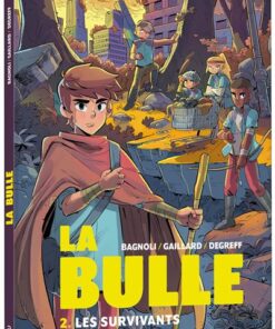La bulle - tome 2 - les survivants