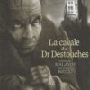 La cavale du Dr Destouches