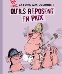 La foire aux cochons - Tome 02