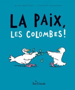 La paix, les colombes !