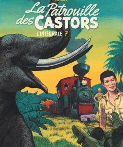 La patrouille des castors  - L'Intégrale - La patrouille des Castors - L'intégrale - Tome